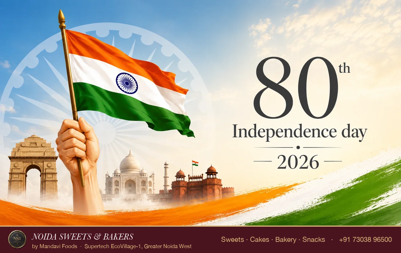 80th Independence Day 2026 banner — bold Indian tricolour flag with India Gate and Red Fort — Noida Sweets and Bakers, Greater Noida
